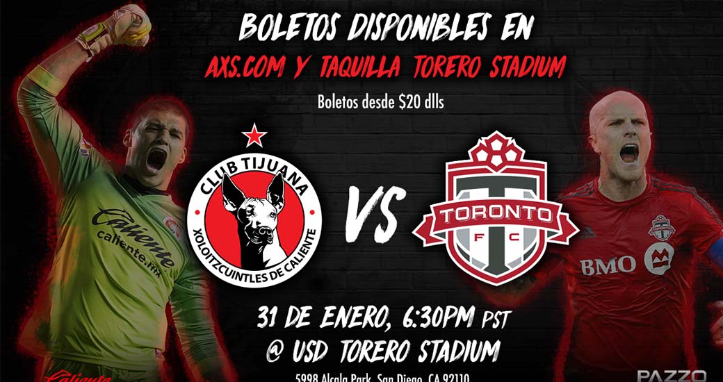 El Club Tijuana volverá a pisar el empastado de la Universidad de San Diego para enfrentar al Campeón de la MLS, Toronto FC
