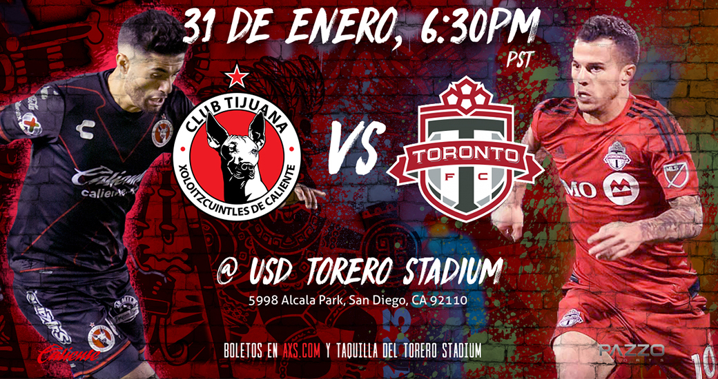 El Club Tijuana enfrentará al Toronto FC, actual campeón de la MLS, este miércoles 31 de Enero en el Torero Stadium